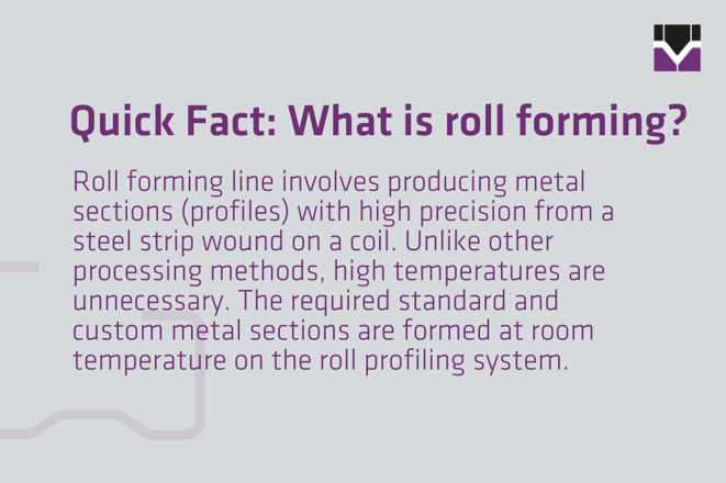 Quick Fact: What is roll forming?